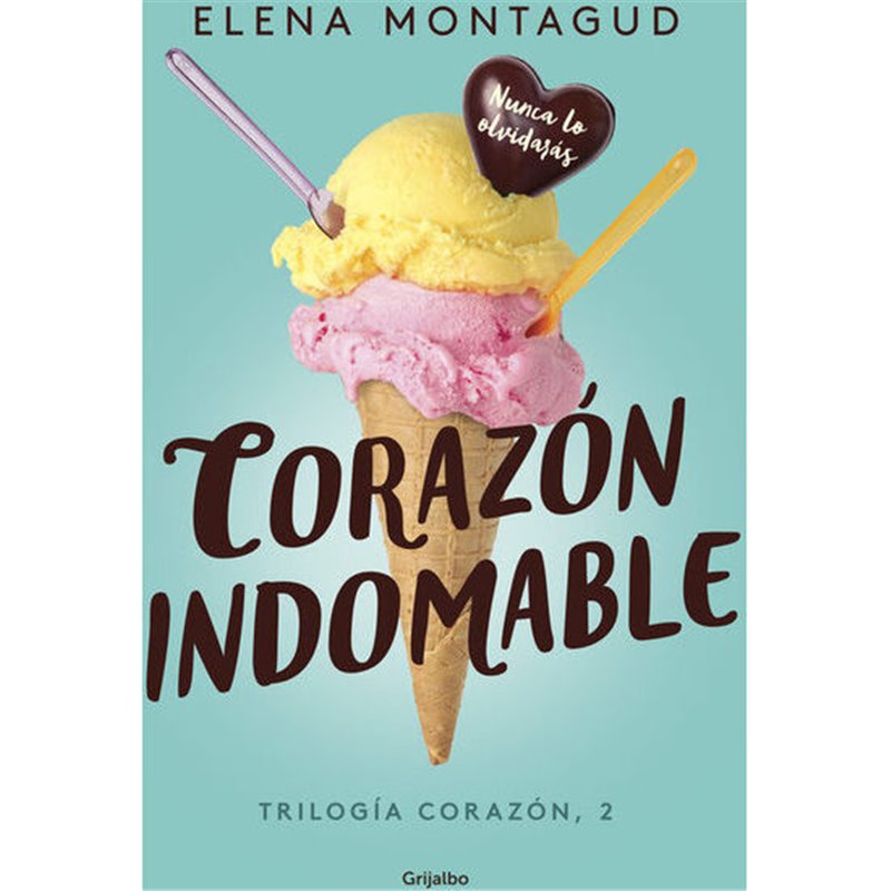 CORAZÓN INDOMABLE (TRILOGÍA CORAZÓN 2) 